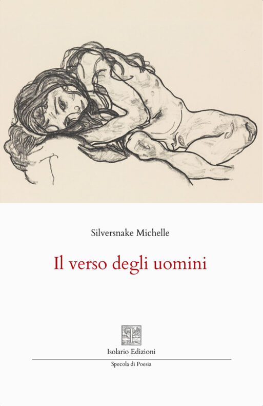Silversnake Michelle, Il verso degli uomini, Isolario Edizioni